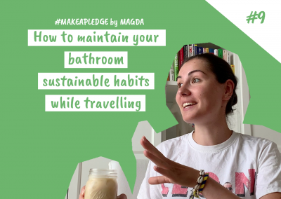 Taking steps towards a plastic-free bathroom: How to maintain your bathroom sustainable habits while travelling (ep. 9)